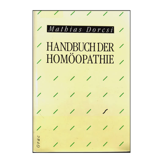 Mathias Dorcsi: Handbuch Der Homöopathie