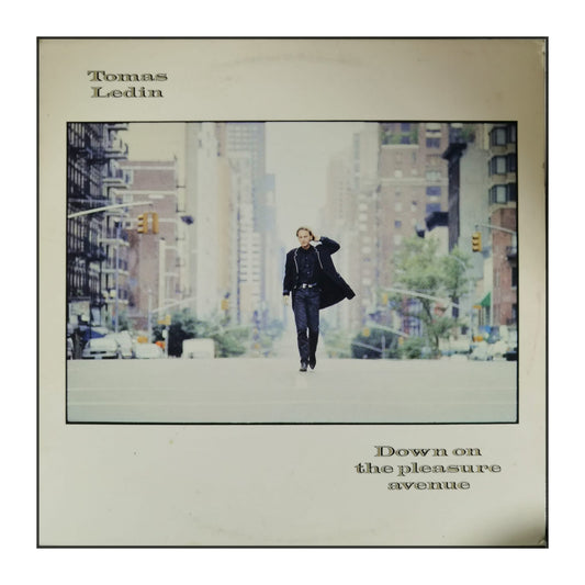 Tomas Ledin: Down On The Pleasure Avenue