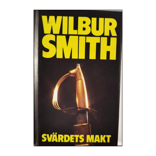 Wilbur Smith: Svärdets Makt