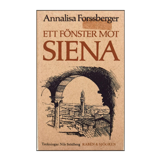Annalisa Forssberger: Ett Fönster Mot Siena