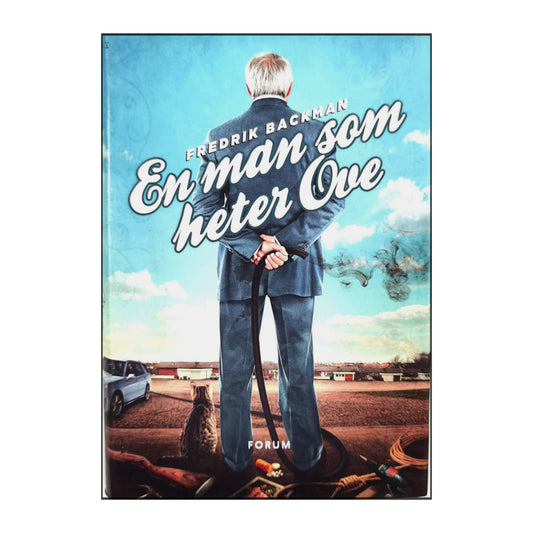 Fredrik Backman: En Man Som Heter Ove