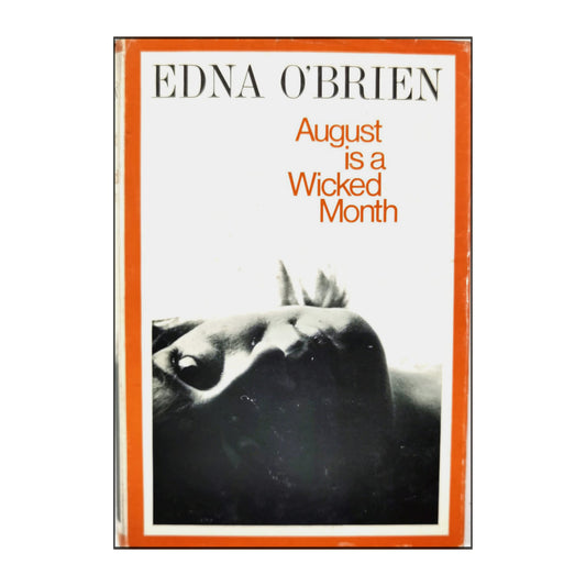 Edna Brien: August Is A Wicked Month