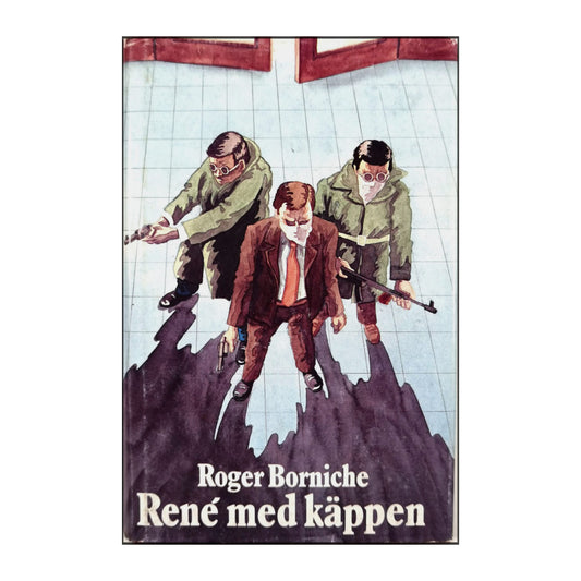 Roger Borniche: Rene Med Käppen