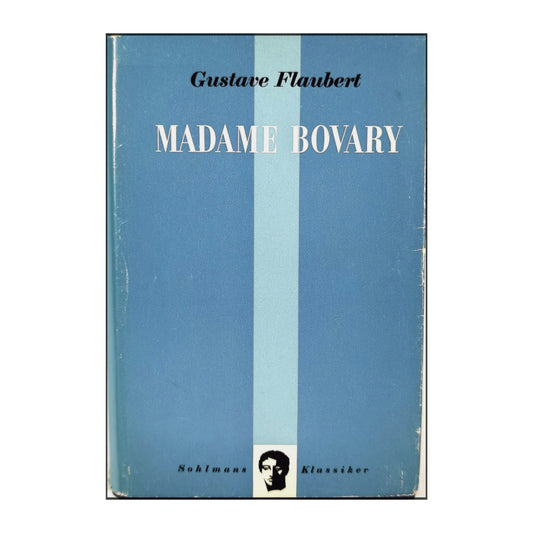 Gustave Flaubert: Madame Bovary