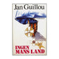 Jan Guillou: Ingen Mans Land