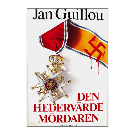 Jan Guillou: Den Hedervärde Mördaren