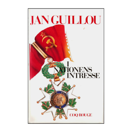 Jan Guillou: I Nationens Intresse