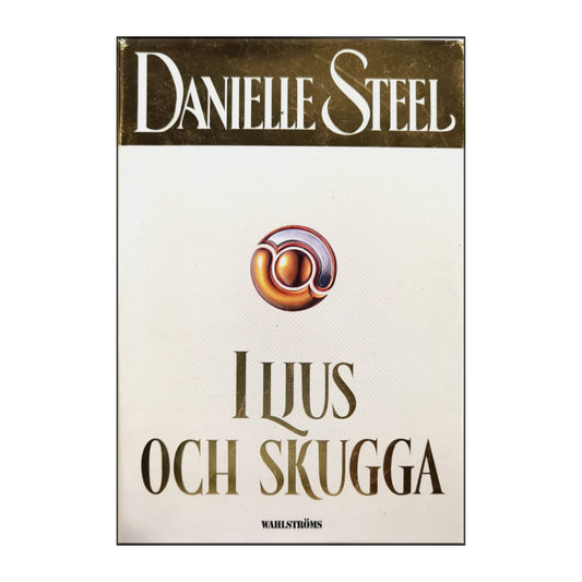 Danielle Steel: I Ljus Och Skugga