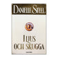 Danielle Steel: I Ljus Och Skugga