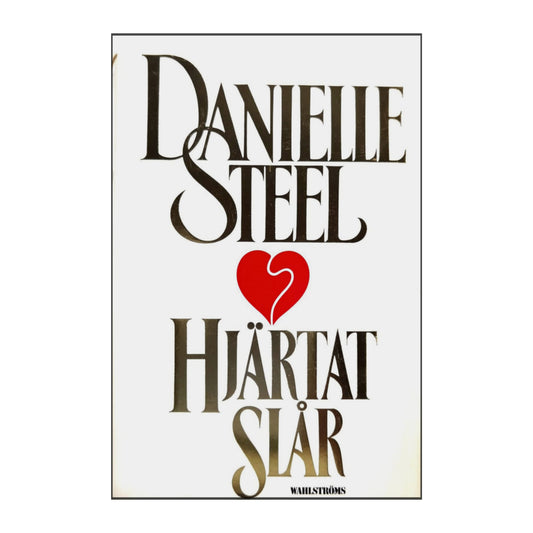 Danielle Steel: Hjärtat Slår