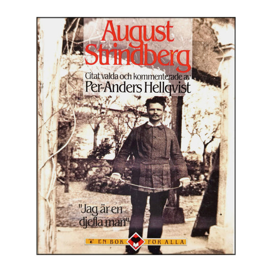 August Strindberg: Jag Är En Djefla Man