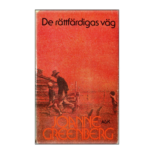 Joanne Greenberg: De Rättfärdigas Väg