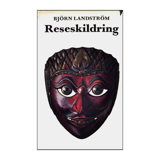 Björn Landström: Reseskildring