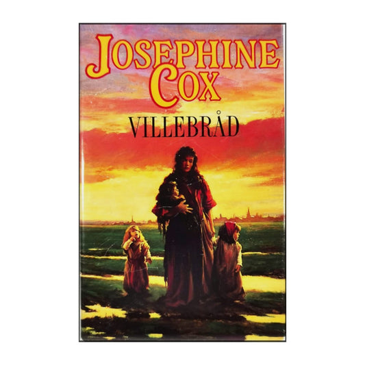 Josephine Cox: Villebråd