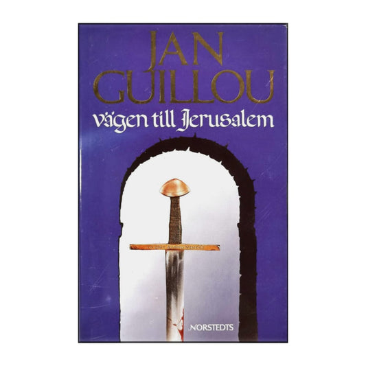 Jan Guillou: Vägen Till Jerusalem