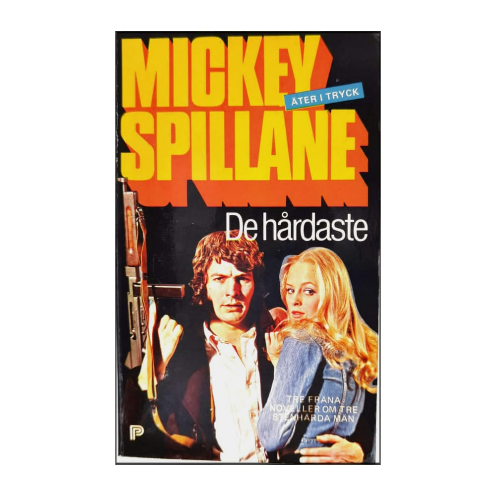 Mickey Spillane: De Hårdaste