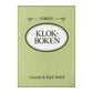 Gunnel Swärd & Kjell Swärd: Klokboken