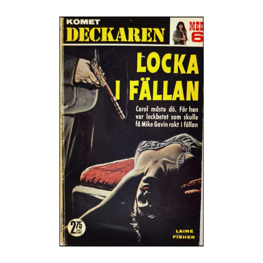 Laine Fisher: Locka I Fällan