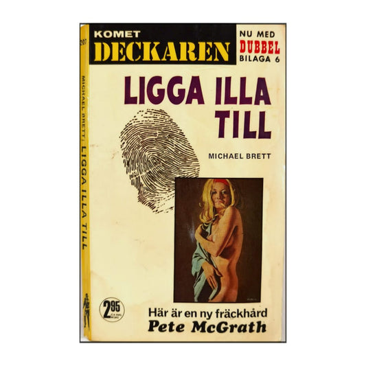 Michael Brett: Ligga Illa Till