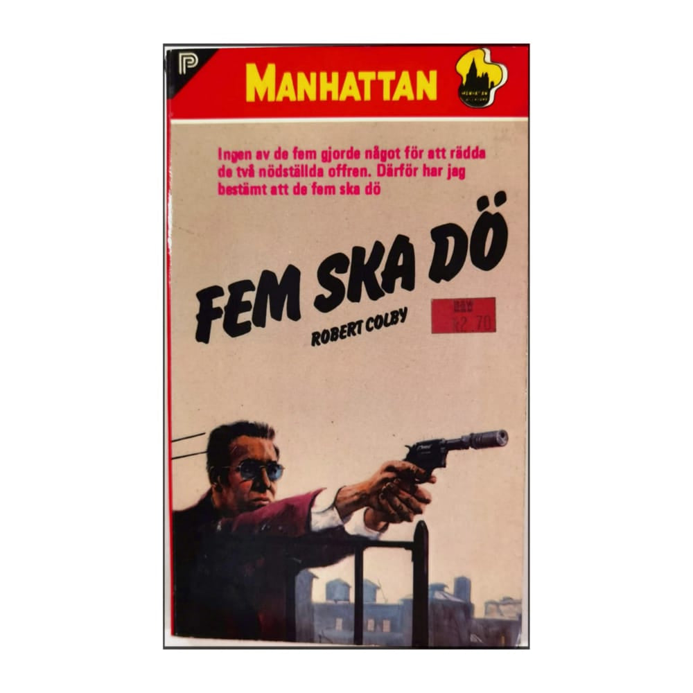 Robert Colby: Fem Ska Dö