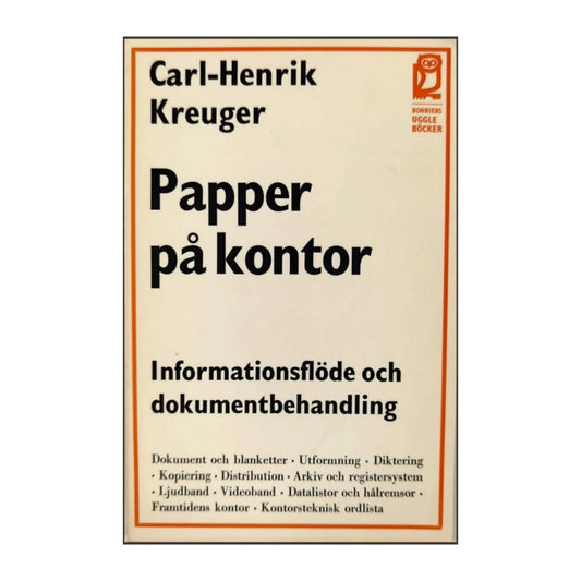 Carl-Henrik Kreuger: Papper På Kontor