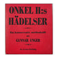 Gunnar Unger: Onkel H - S Händelser