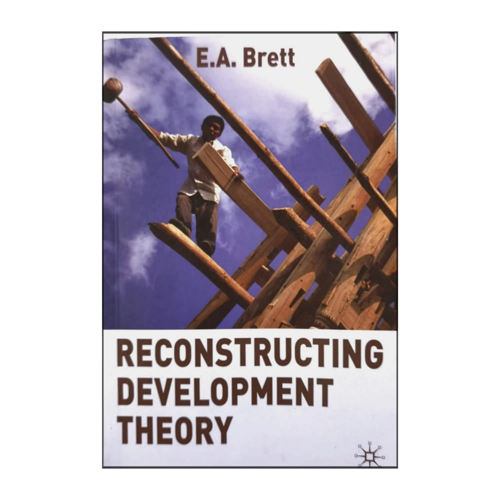 E. A. Brett: Reconstructing Development Theory