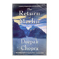 Deepak Chopra: The Return Of Merlin