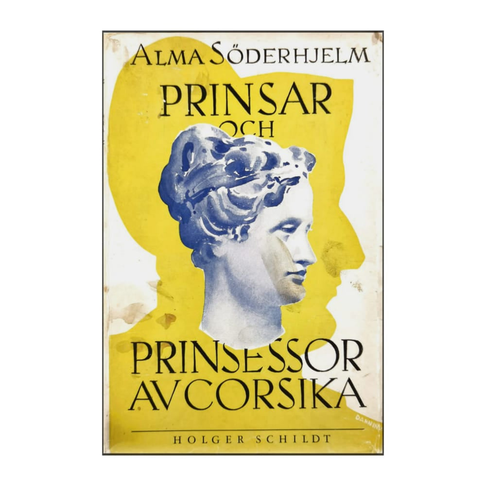Alma Soderhjelm: Prinsar Och Prinsessor Av Corsika