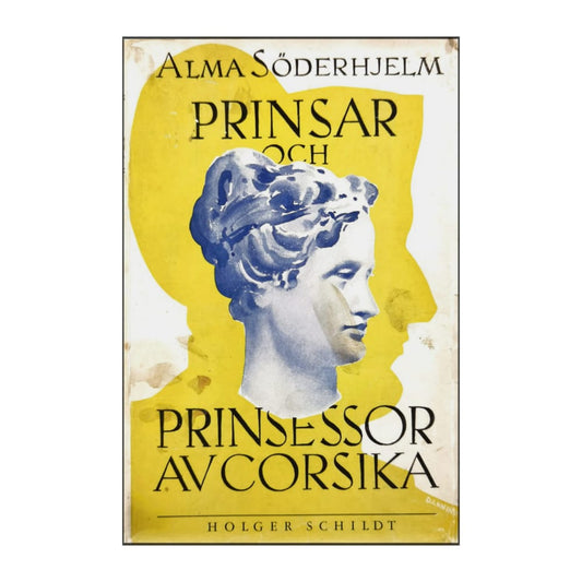 Alma Soderhjelm: Prinsar Och Prinsessor Av Corsika