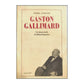 Pierre Assouline: Gaston Gallimard