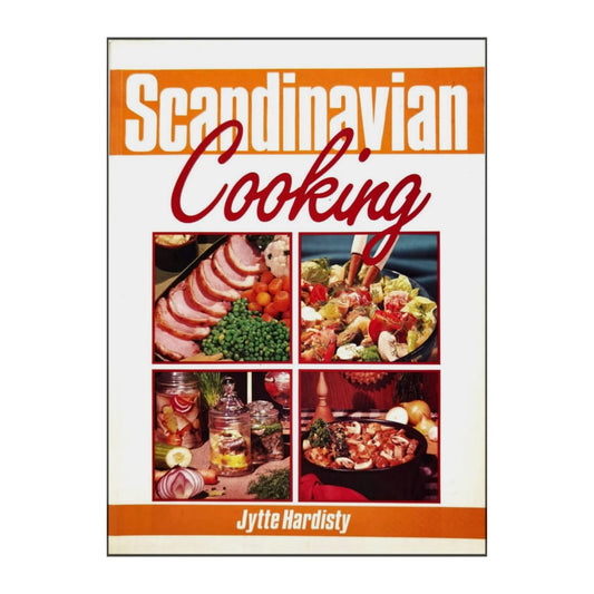 Jytte Hardisty: Scandinavian Cooking