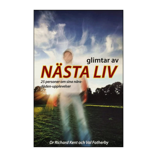 Richard Kent & Val Fotherby: Glimtar Av Nästa Liv