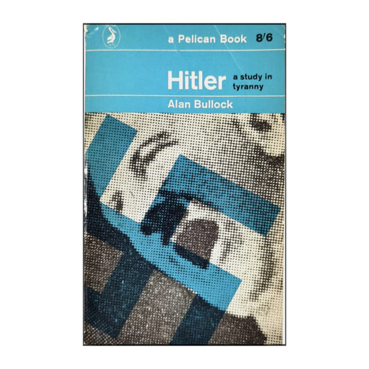 Alan Bullock: Hitler