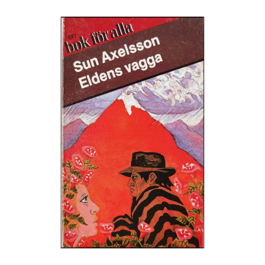 Sun Axelsson: Eldens Vagga