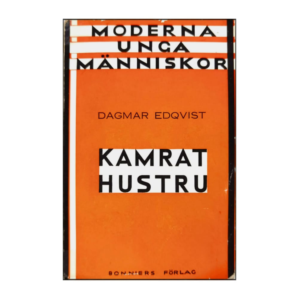 Dagmar Edqvist: Kamrathustru