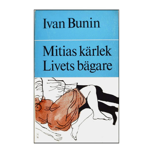 Ivan Bunin: Mitias Kärlek Livets Bägare