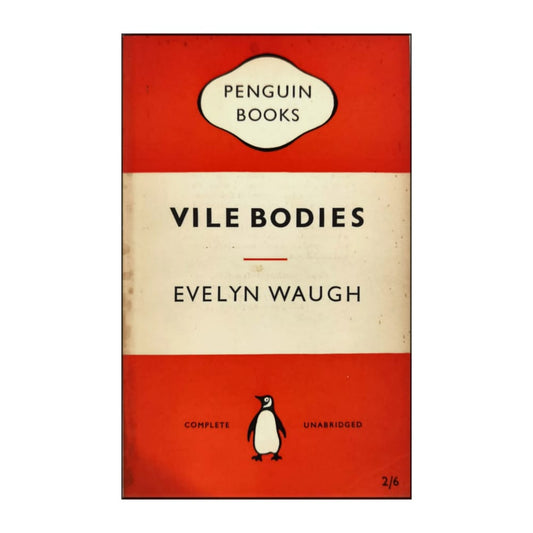 Evelyn Waugh: Vile Bodies