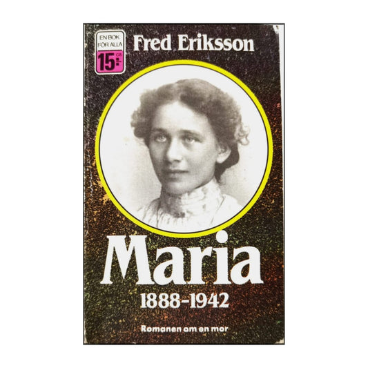 Fred Eriksson: Maria 1888-1942