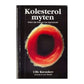 Uffe Ravnskov: Kolesterolmyten