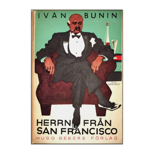 Ivan Bunin: Herrn Från San Francisco
