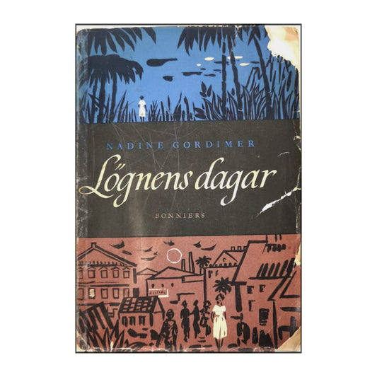 Nadine Gordimer: Lögnens Dagar