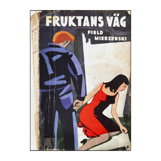Hermann Field & Stanislaw Mierzenski: Fruktans Väg