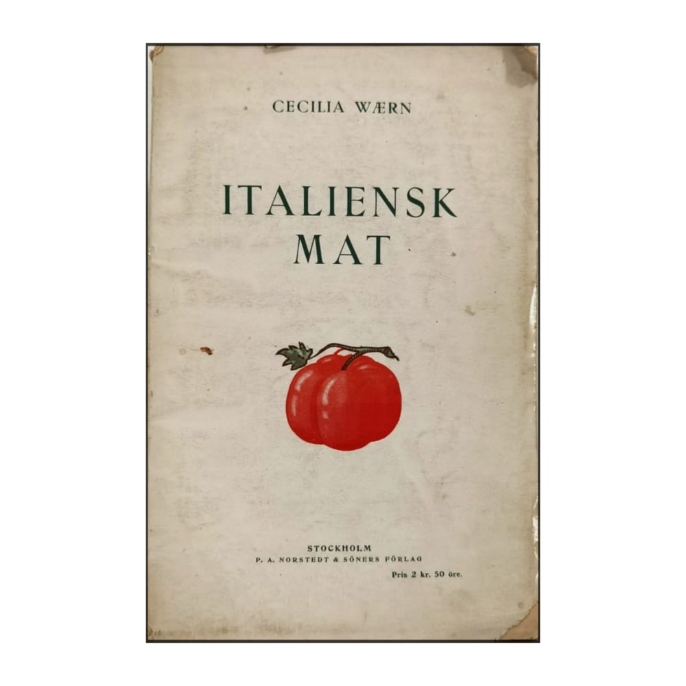 Cecilia Wærn: Italiensk Mat
