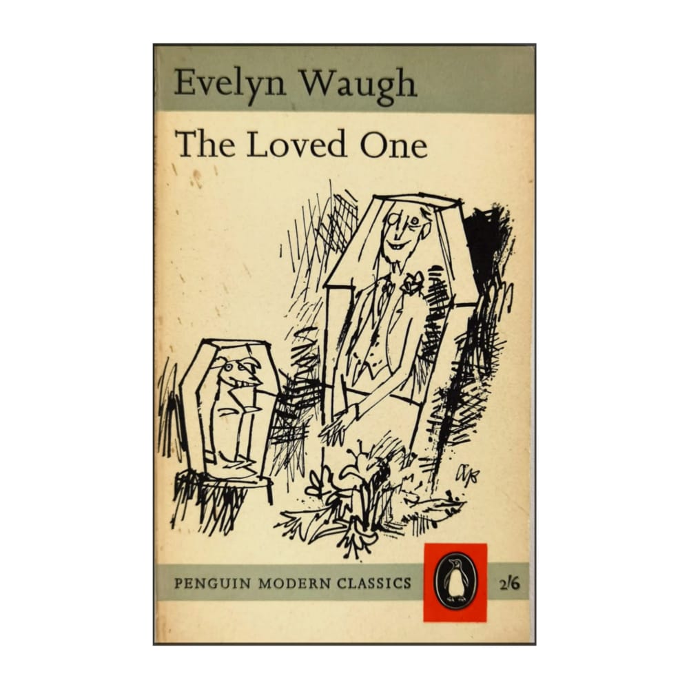 Evelyn Waugh: The Loved One