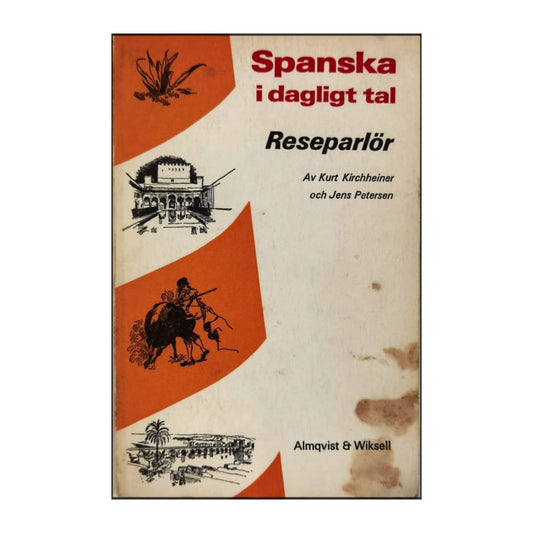 Jens Petersen & Kurt Kirchheiner: Spanska I Dagligt Tal
