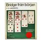 P. D. Lindeberg: Bridge Från Början