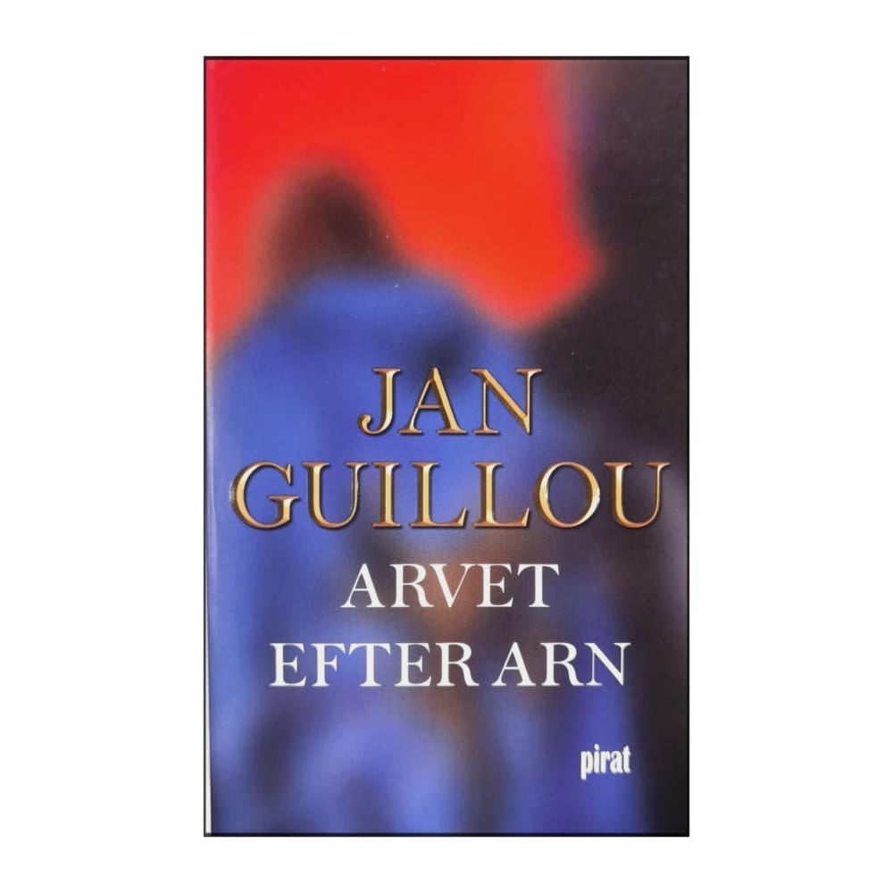 Jan Guillou: Arvet Efter Arn