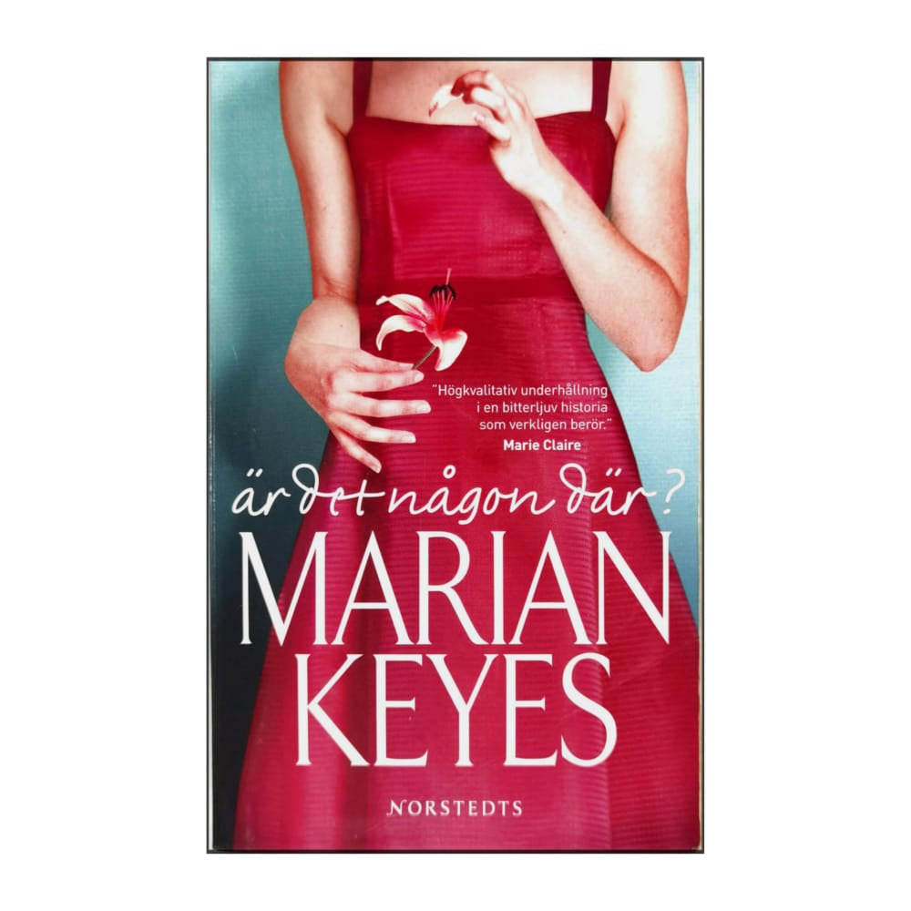 Marian Keyes: Är Det Någon Här?