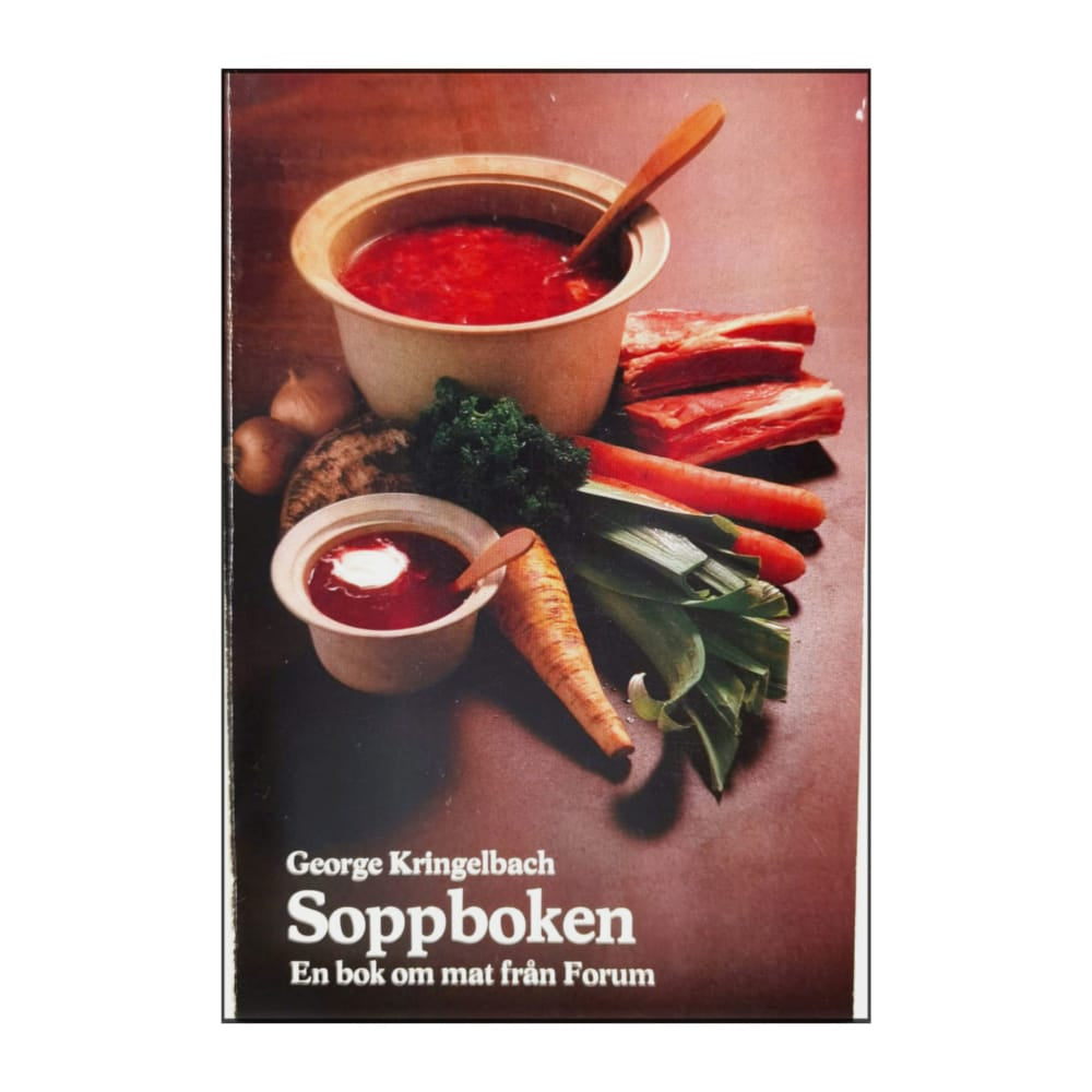 George Kringelbach: Soppboken - En Bok Om Mat Från Forum